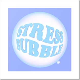 Stress Bubble Posters and Art